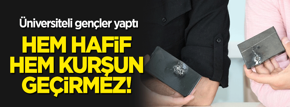 Üniversiteli gençler 'hafif kurşun geçirmez zırh' yaptı!