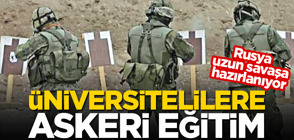 Üniversitelilere askeri eğitim