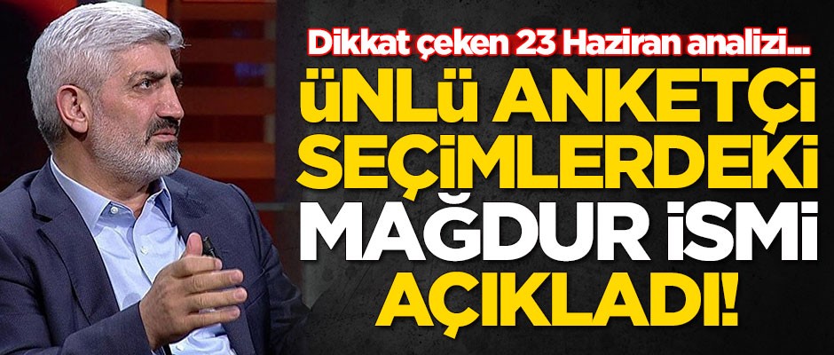 Ünlü anketçi yerel seçimlerin mağdur ismini açıkladı!