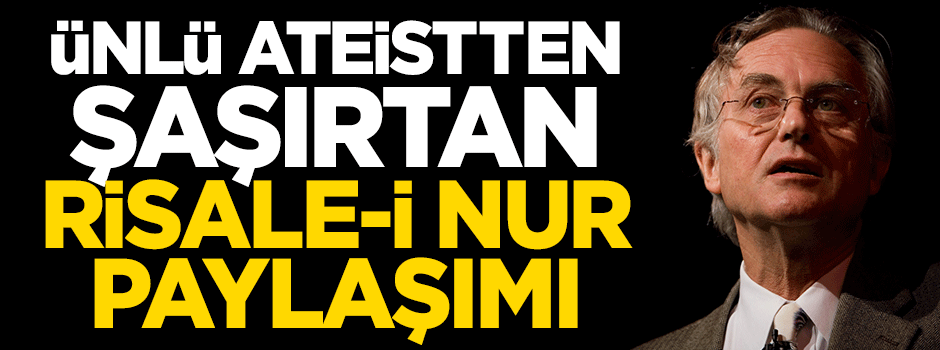 Ünlü ateistten şaşırtan Risale-i Nur paylaşımı