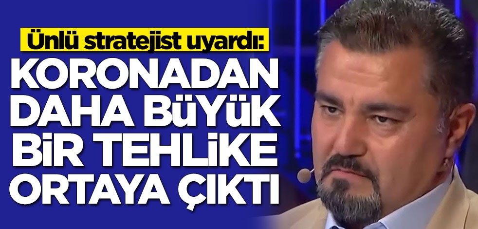 Ünlü ekonomist yeni tehlikeye dikkat çekti: Koronadan daha büyük bir durum