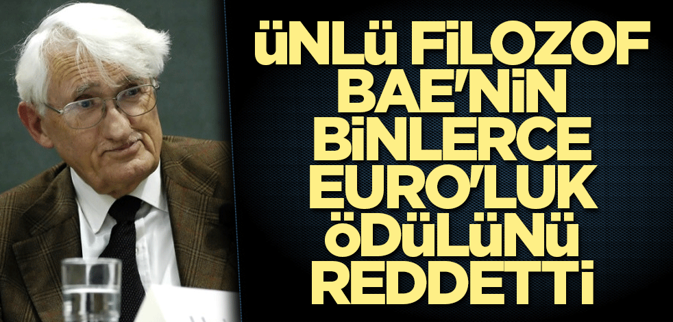 Ünlü filozof BAE'nin binlerce Euro'luk ödülünü reddetti