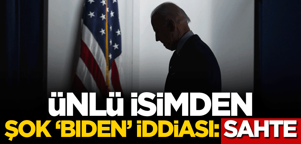 Ünlü isimden şok 'Joe Biden' iddiası: Sahte
