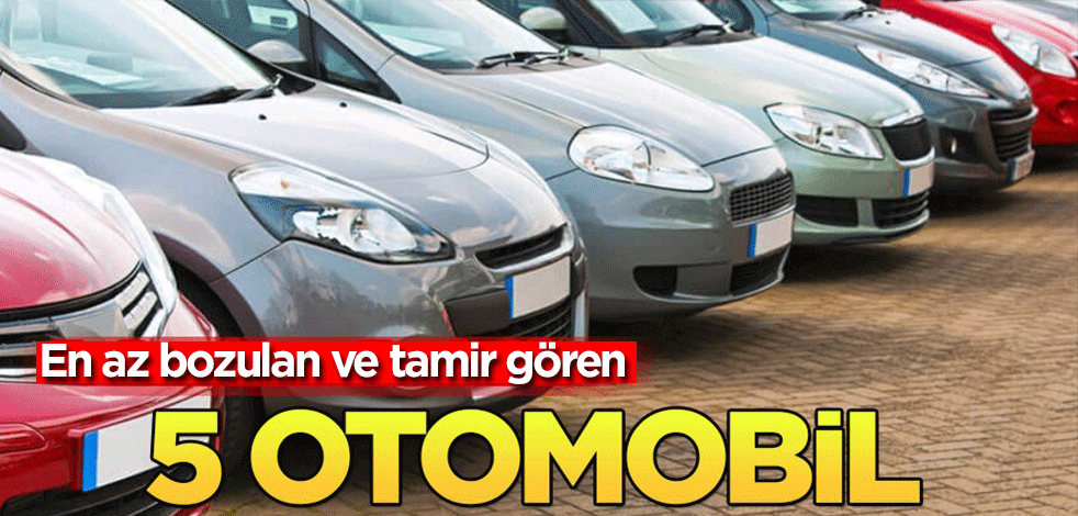 Ünlü o model otomobil markalar: En az bozulan, tamir görenler açıklandı! Duyan almak için koştu!