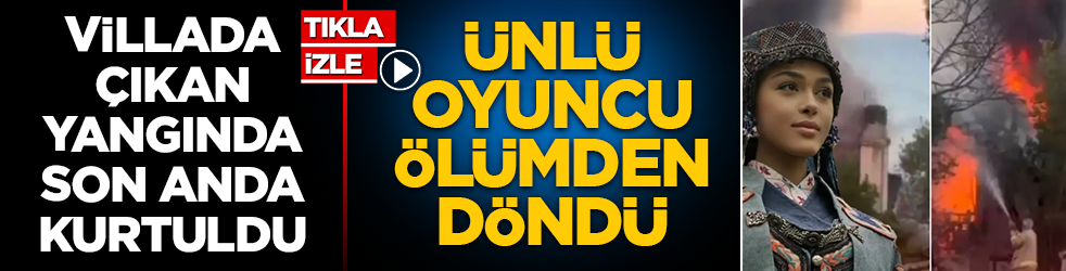 Ünlü oyuncu Aslıhan Karalar ölümden döndü! Sahur vakti villada çıkan yangın paniğe neden oldu