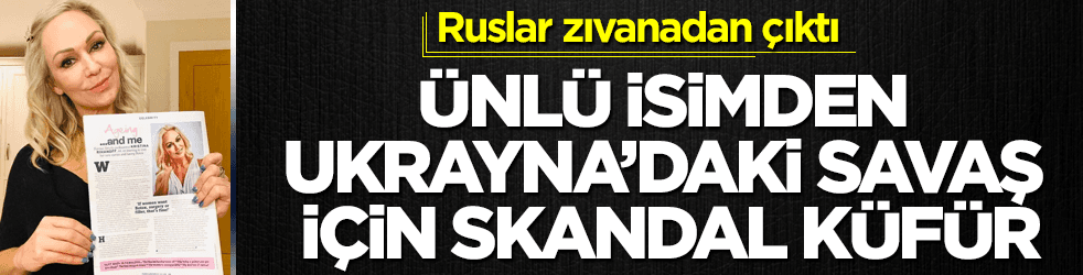 Ünlü Rus dansçıdan Ukrayna'daki savaş için skandal küfür