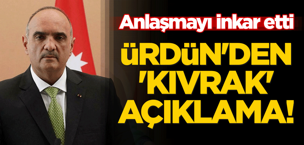 Ürdün'den 'kıvrak' açıklama! Anlaşmayı inkar etti
