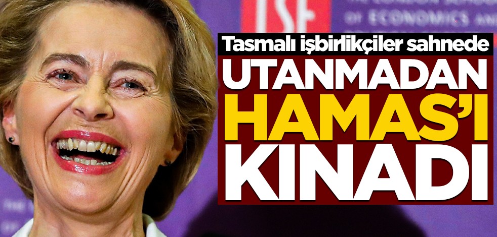 Ursula von der Leyen Hamas'ı kınadı