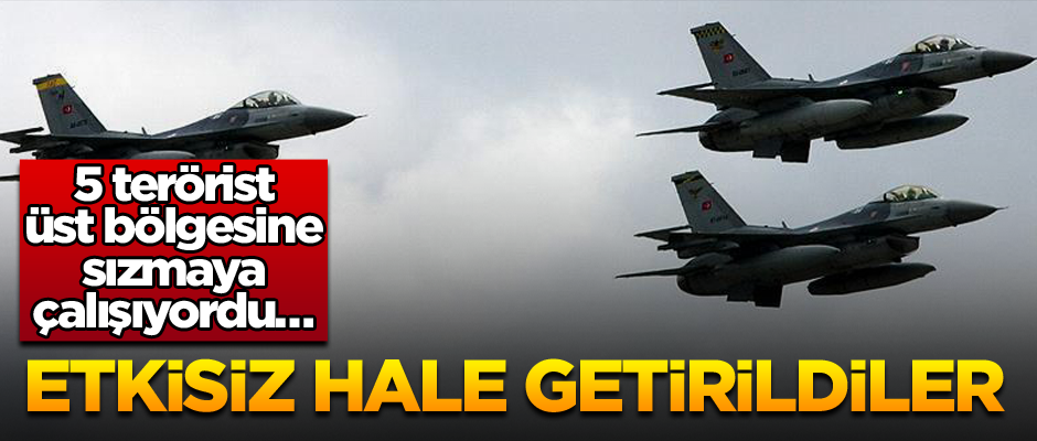 Üs bölgesine sızmaya çalışan 5 terörist etkisiz hale getirildi