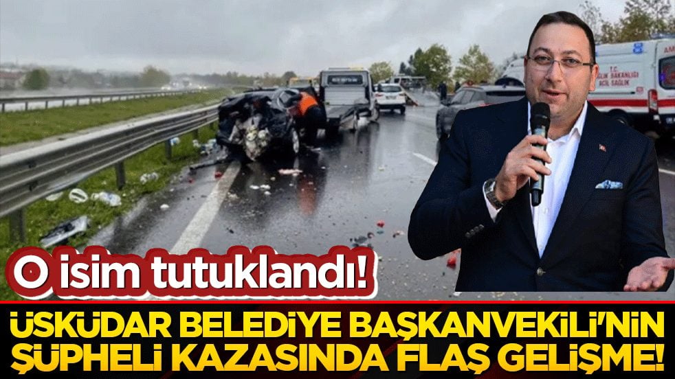 Üsküdar Belediye Başkanvekili'nin şüpheli kazasında flaş gelişme!