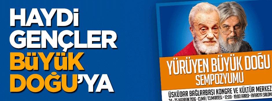 İstanbul Üsküdar’da Büyük Doğu Sempozyumu