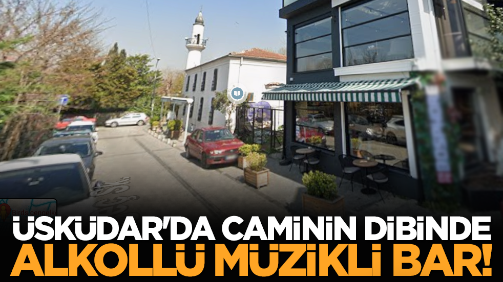 Üsküdar'da caminin dibine alkollü müzikli bar!