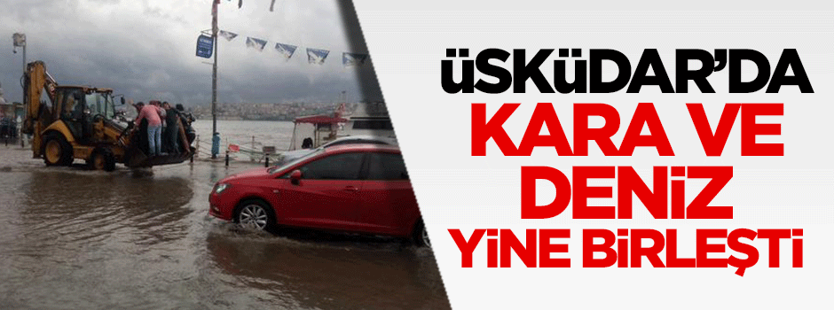 Üsküdar’da kara ve deniz yine birleşti