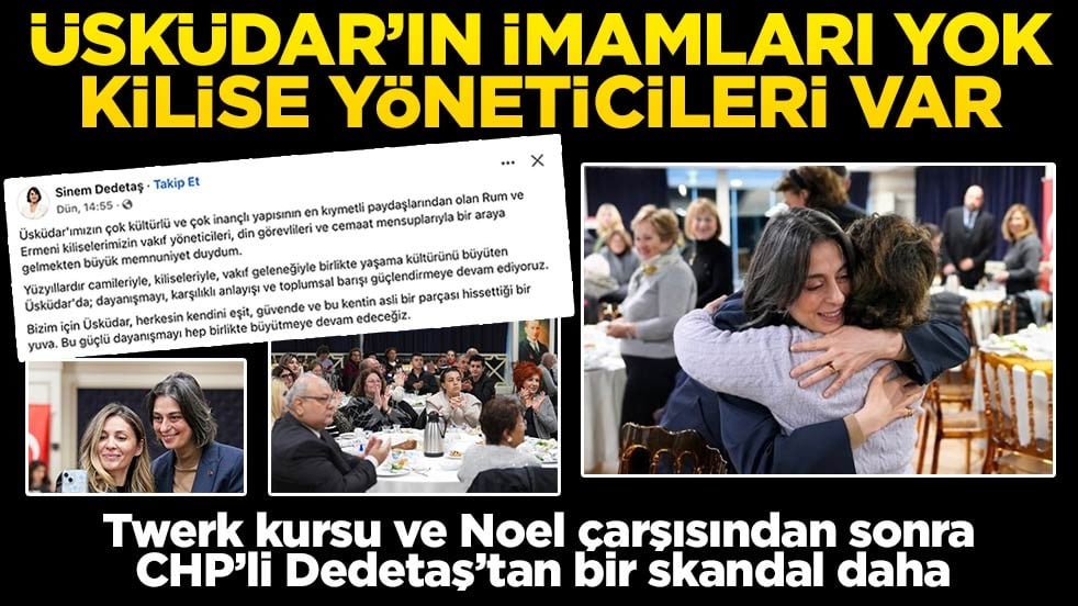 Üsküdar’ın imamları yok, kilise yöneticileri var! Twerk kursu ve Noel çarşısından sonra CHP’li Dedetaş’tan bir skandal daha