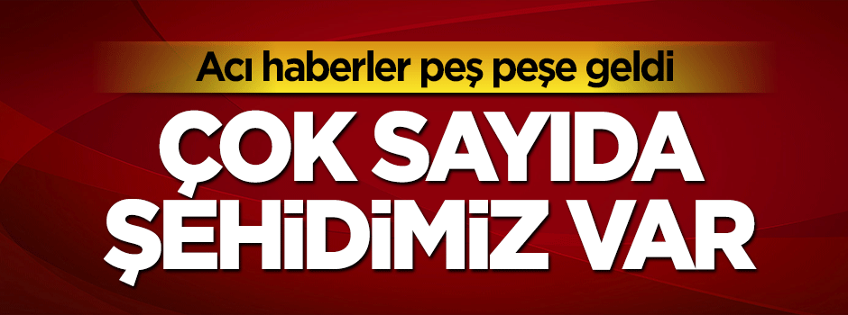 Üst üste alçak saldırılar: 8 asker şehit