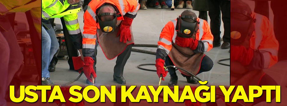 Usta 3. Köprü'nün son kaynağını yaptı