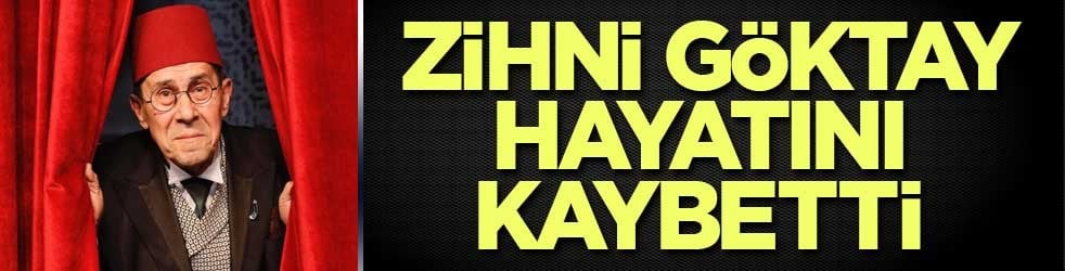 Usta sanatçı Zihni Göktay hayatını kaybetti