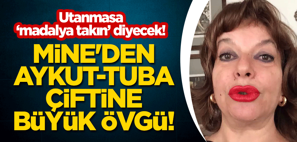 Utanmasa ‘madalya takın’ diyecek! Mine'den Aykut-Tuba çiftine büyük övgü!