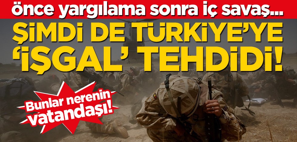 Utanmasalar "Türkiye’yi işgal edin" diyecekler!..
