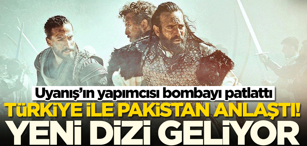 Uyanış Büyük Selçuklu'nun yapımcısı bombayı patlattı: Pakistan ile anlaştık! Yeni dizi geliyor