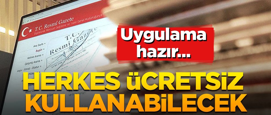 Uygulama hazır... Herkes ücretsiz kullanabilecek