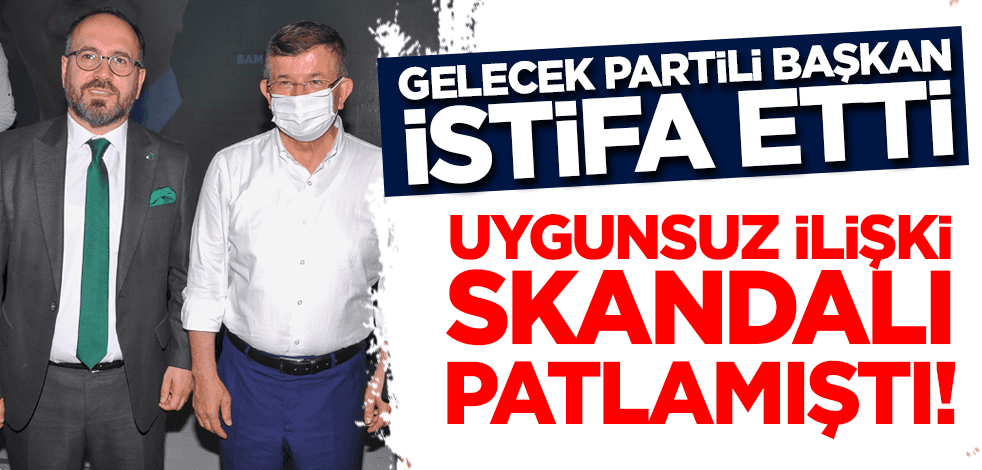 'Uygunsuz ilişki' skandalı patlak veren Gelecek Partili Başkan Cemre Kaan Karanisoğlu istifa etti!