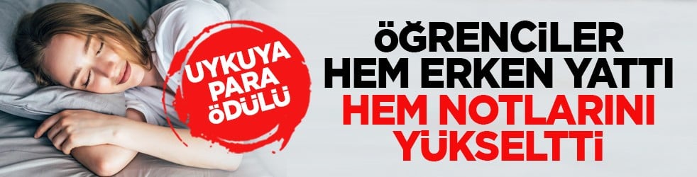 Uykuya para ödülü: Öğrenciler hem erken yattı hem notlarını yükseltti