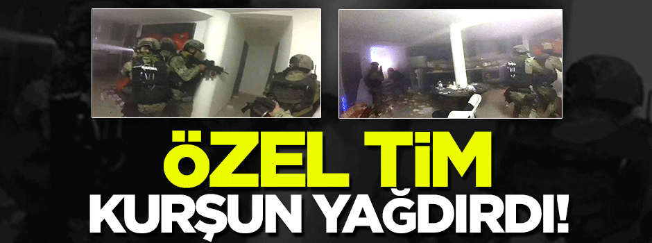 Özel tim kurşun yağmuruna tuttu! VİDEO