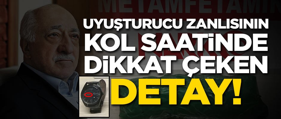 Uyuşturucu zanlısının kol saatinde dikkat çeken detay!