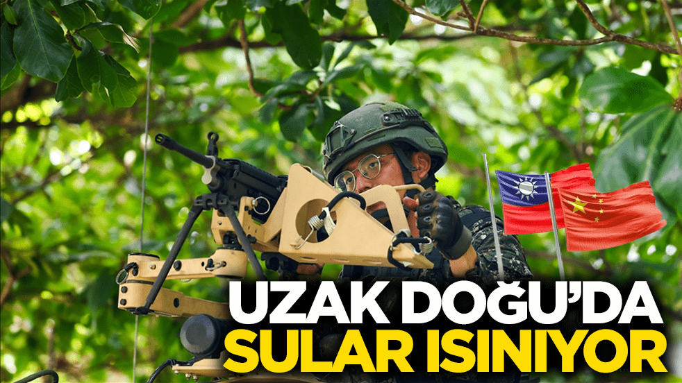 Uzak Doğu’da sular ısınıyor! Çin, Tayvan çevresini kuşatan askeri tatbikata başladı