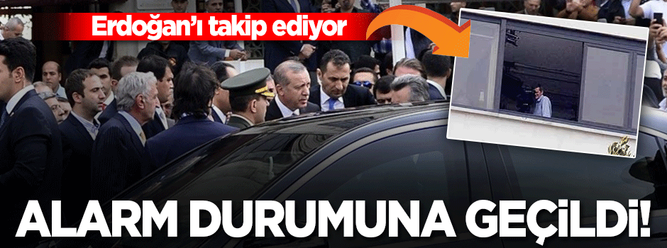 Uzaktaki kamera Erdoğan'ın korumalarını hareketlendirdi