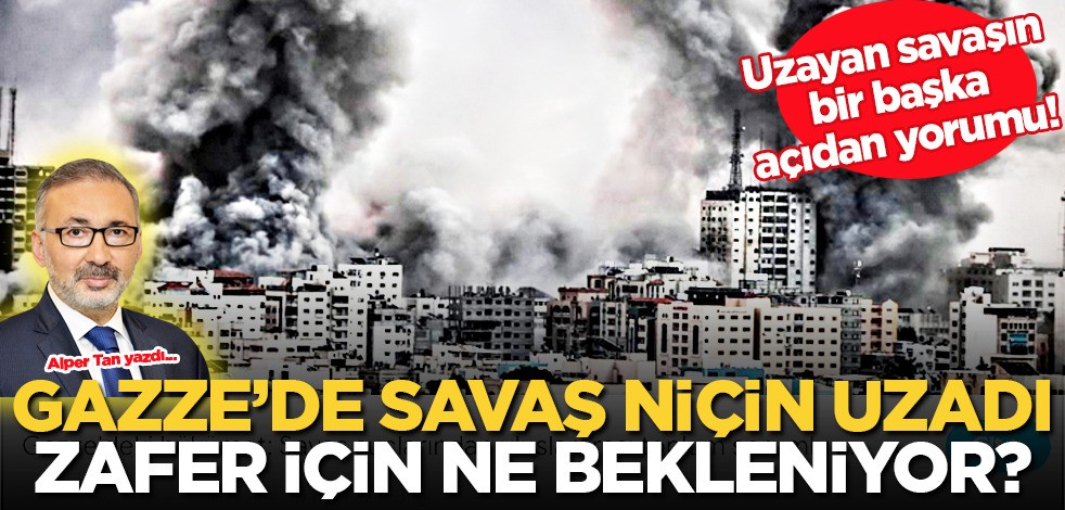 Uzayan savaşın bir başka açıdan yorumu! Gazze’de savaş niçin uzadı? Zafer için ne bekleniyor?