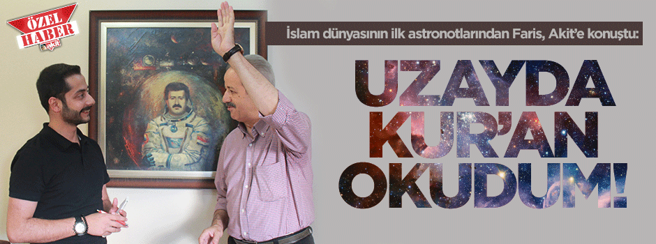 Uzayda Kur’an okudum