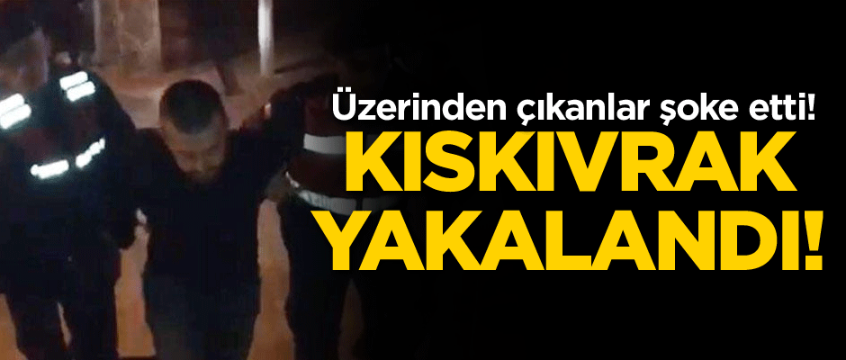 Üzerinden çıkanlar şoke etti! Kıskıvrak yakalandı!