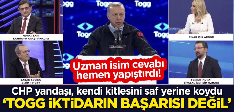 Uzman isim cevabı hemen yapıştırdı! CHP yandaşı Şaban Sevinç, kendi kitlesini saf yerine koydu: Togg iktidarın başarısı değil