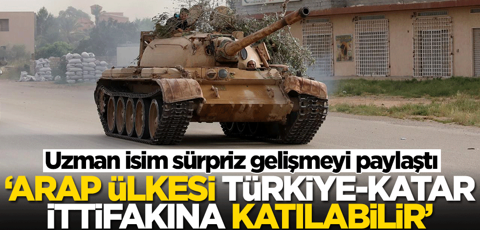 Uzman isim sürpriz gelişmeyi paylaştı! BAE, Katar-Türkiye ittifakına katılabilir