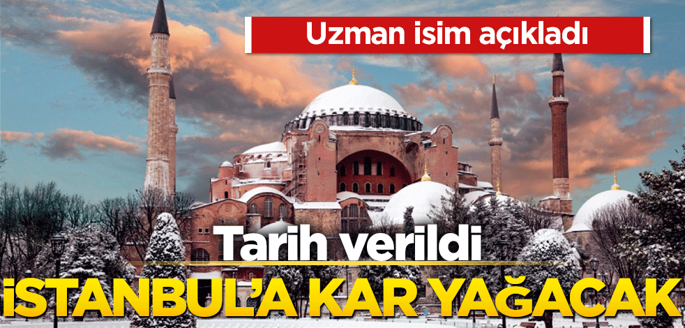 Uzman isim yanıtladı! İstanbul’a kar o tarihte yağacak