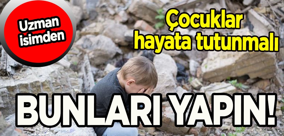 Uzman isimden altın değerinde tavsiyeler! Önlem için bunları yapın: Çocuklar hayata oyunla tutunacak! İşte o detaylar...