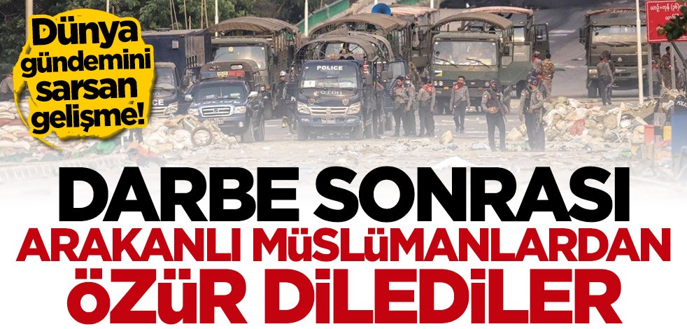 Uzman isimden çarpıcı açıklama! Darbe sonrası Arakanlı Müslümanlardan özür dilediler