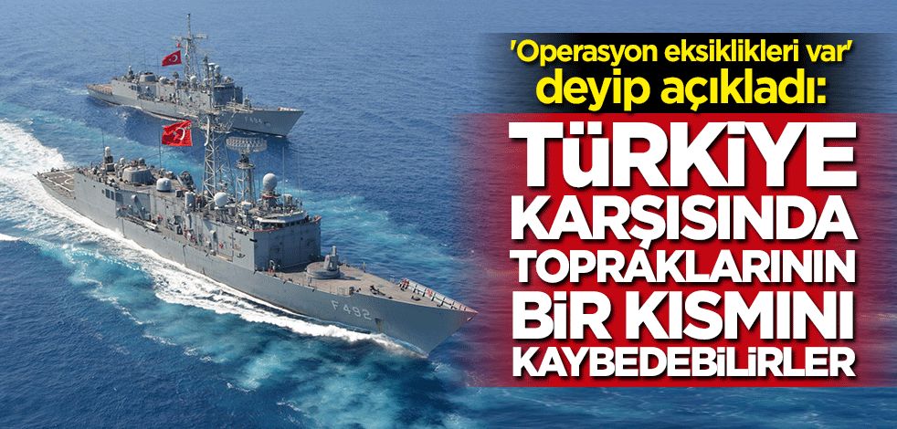 Uzman isimden çarpıcı açıklama: Türkiye karşısında topraklarının bir kısmını kaybedebilirler