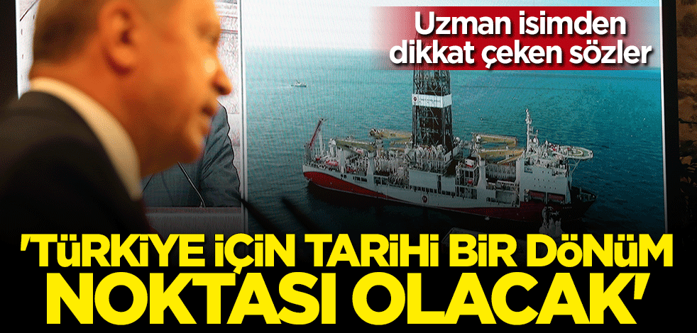 Uzman isimden dikkat çeken sözler: Türkiye için tarihi bir dönüm noktası olacak