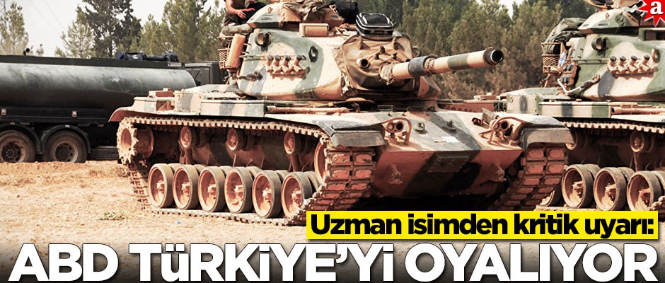 Uzman isimden kritik operasyon uyarısı: ABD Türkiye'yi oyalıyor
