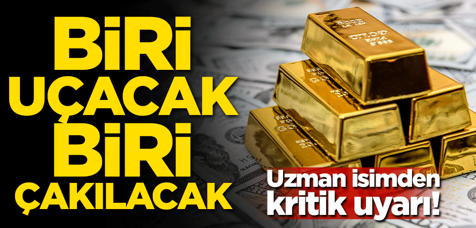 Uzman isimden kritik uyarı! Biri çakılacak biri uçacak