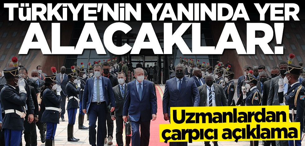 Uzmanlar açıkladı: Türkiye'nin yanında yer alacaklar