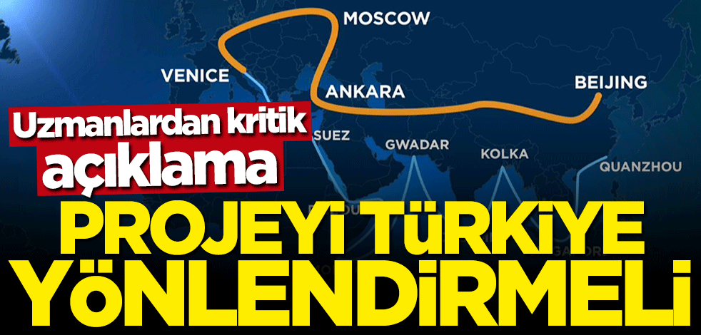 Uzmanlardan çarpıcı açıklama: Projeyi Türkiye yönlendirmeli