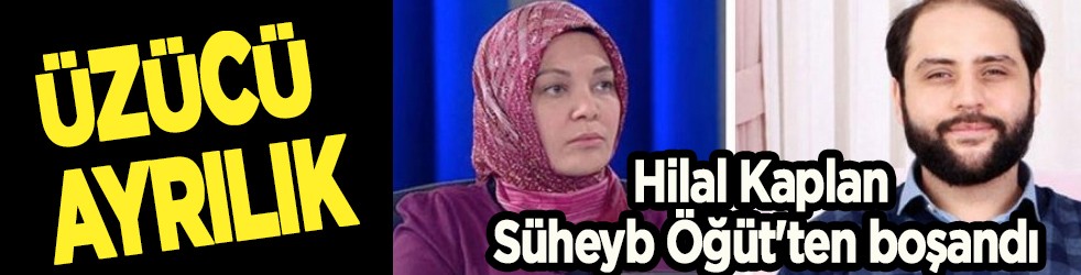 Üzücü ayrılık! Hilal Kaplan Süheyb Öğüt'ten sessiz sedasız boşandı