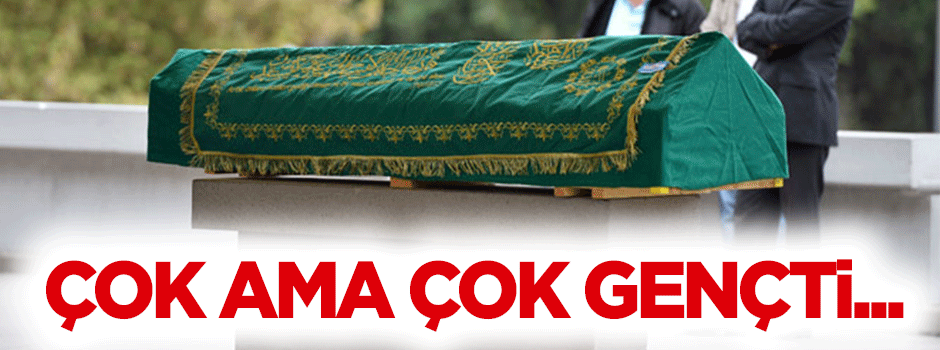 Vah vah! Pek de gençmiş...