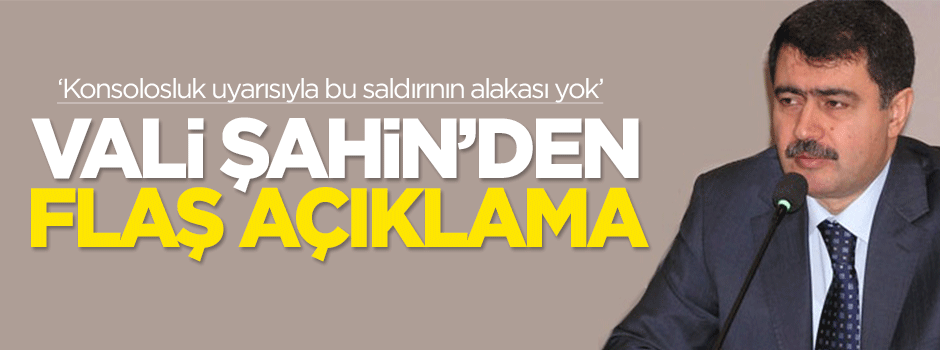 Vali Vasip Şahin'den flaş açıklama