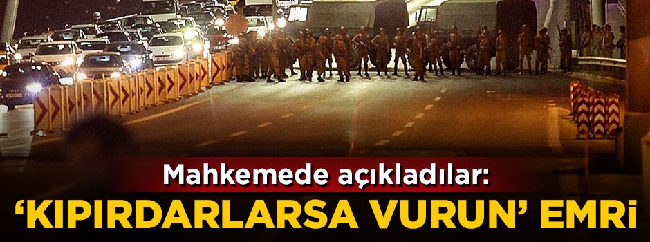 Vali Vasip Şahin'in korumaları ifade verdi: 'Kıpırdarlarsa vurun' emri