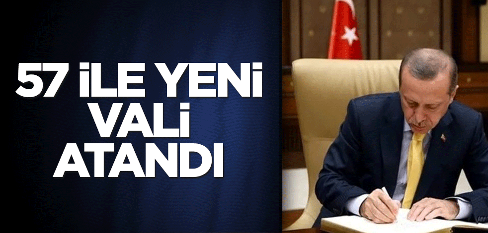 Valiler kararnamesi Resmi Gazete'de! 57 ile yeni vali atandı